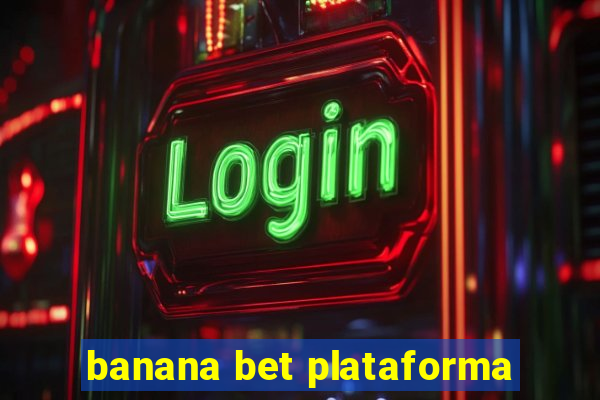 banana bet plataforma